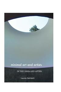 Minimal Art and Artists in the 1960s and After