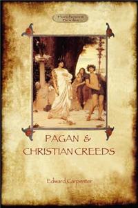 Pagan and Christian Creeds