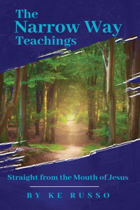 The Narrow Way Teachings