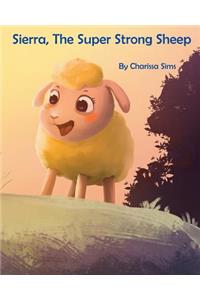 Sierra The Super Strong Sheep