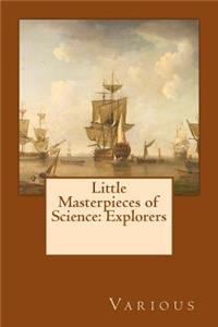 Little Masterpieces of Science: Explorers