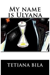 My Name Is Ulyana