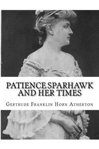 Patience Sparhawk and Her Times