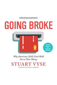 Going Broke, Updated Edition Lib/E: Why Americans (Still) Can't Hold on to Their Money