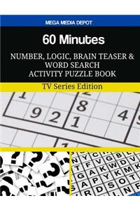 60 Minutes Number, Logic, Brain Teaser and Word Search Activity Puzzle Book