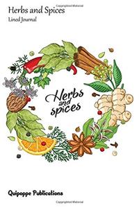 Herbs and Spices Lined Journal: Medium Lined Journaling Notebook, Herbs and Spices Winter Spices and Herbs Wreath Style Cover, 6x9, 130 Pages