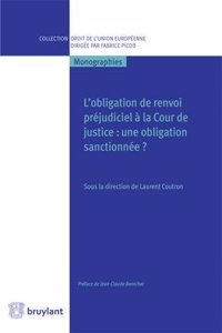 L'obligation de renvoi prejudiciel a la Cour de justice