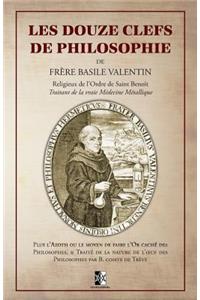 Les Douze Clefs de Philosophie de Frère Basile Valentin