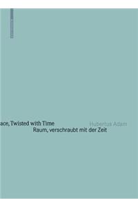 Raum, Verschraubt Mit Der Zeit / Space, Twisted with Time