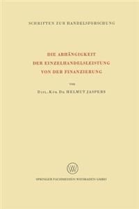 Die Abhängigkeit der Einzelhandelsleistung von der Finanzierung