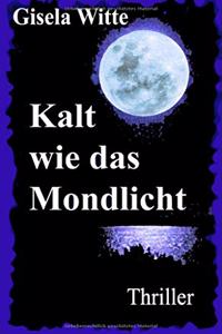 Kalt wie das Mondlicht