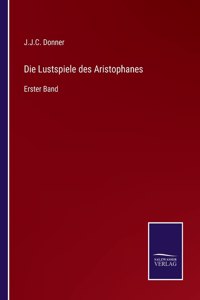 Die Lustspiele des Aristophanes