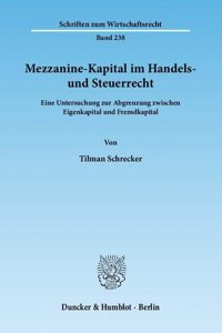 Mezzanine-Kapital Im Handels- Und Steuerrecht