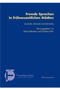 Fremde Sprachen in Fruhneuzeitlichen Stadten