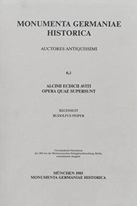 Alcimi Ecdicii Aviti Viennensis Episcopi Opera Quae Supersunt