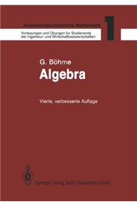 Anwendungsorientierte Mathematik: Band 1: Algebra