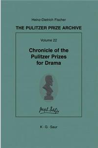 Chronicle of the Pulitzer Prizes for Drama: Discussions, Decisions and Documents
