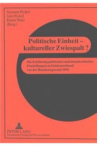 Politische Einheit - kultureller Zwiespalt?