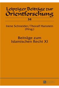 Beitraege zum Islamischen Recht XI