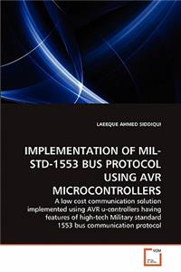 Implementation of Mil-Std-1553 Bus Protocol Using Avr Microcontrollers