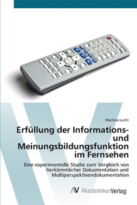 Erfüllung der Informations- und Meinungsbildungsfunktion im Fernsehen
