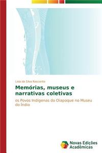 Memórias, museus e narrativas coletivas