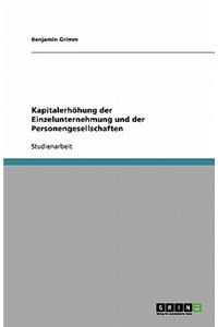 Kapitalerhöhung der Einzelunternehmung und der Personengesellschaften