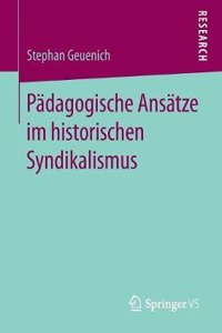 Pädagogische Ansätze Im Historischen Syndikalismus