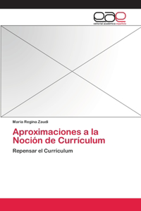 Aproximaciones a la Noción de Currículum