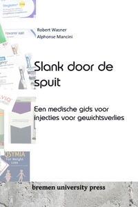 Slank door de spuit