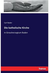 Die katholische Kirche