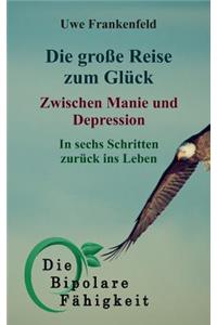 Die GroÃ?e Reise Zum GlÃ¼ck