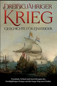Dreißigjähriger Krieg - Geschichte für Einsteiger