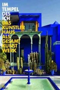 Das Künstlerhaus als Gesamtkunstwerk