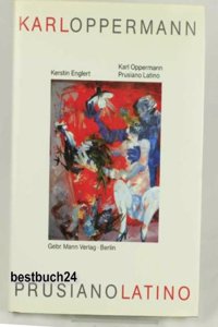 Karl Oppermann 'Prusiano-Latino'