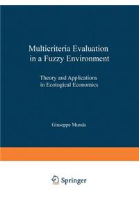 Multicriteria Evaluation in a Fuzzy Environment