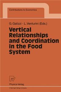 Vertical Relationships and Coordination in the Food System