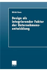 Design ALS Integrierender Faktor Der Unternehmensentwicklung