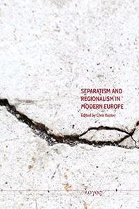 Separatism and Regionalism in Modern Europe