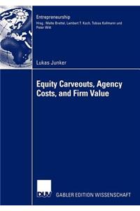 Equity Carveouts, Agency Costs, and Firm Value