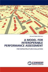 Model for Interoperable Performance Assessment