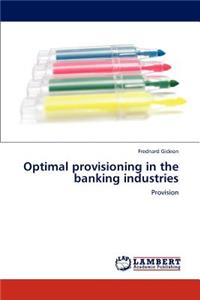 Optimal provisioning in the banking industries