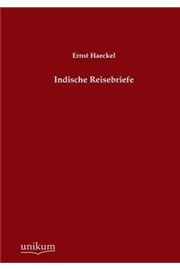 Indische Reisebriefe