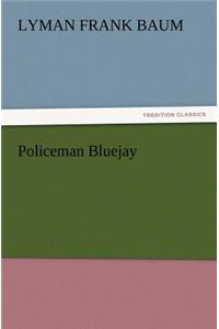 Policeman Bluejay