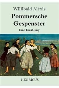 Pommersche Gespenster