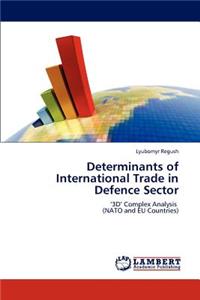 Determinants of International Trade in Defence Sector