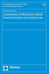 Implications of Blockchain-Based Smart Contracts on Contract Law