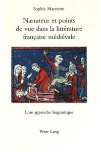 Narrateur Et Points De Vue Dans La Litterature Francaise Medievale: Une Approche Linguistique