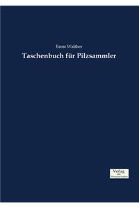 Taschenbuch für Pilzsammler