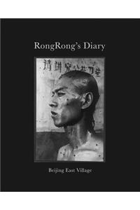 Rongrong's Diary: Beijing East Village